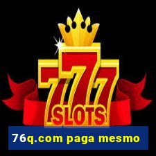 76q.com paga mesmo